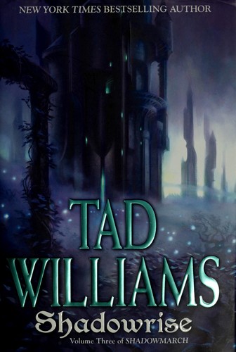 Tad Williams: Shadowrise (Hardcover, 2010, DAW Books)