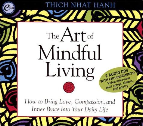 Thích Nhất Hạnh: The Art of Mindful Living (AudiobookFormat, 2000, Sounds True)