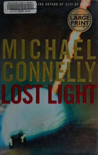 Michael Connelly: Lost light (2003, Little, Brown)