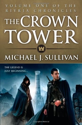 Michael J. Sullivan: The Crown Tower (2013, Orbit)