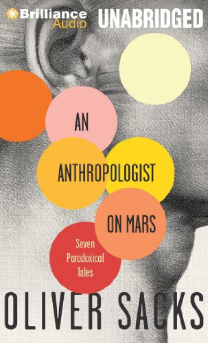 Oliver Sacks, Jonathan Davis: An Anthropologist on Mars (AudiobookFormat, 2013, Brilliance Audio)