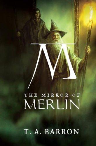 T. A. Barron: The Mirror of Merlin (Lost Years of Merlin) (Hardcover, 2007, Philomel)