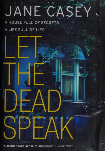 Jane Casey: Let the dead speak (2017)