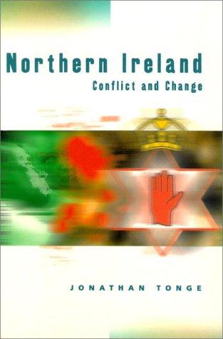 Jonathan Tonge: Northern Ireland (1998, Prentice Hall Europe)