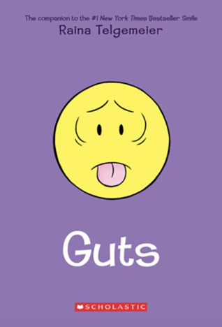 Raina Telgemeier: Guts (2019, Scholastic Corporation)