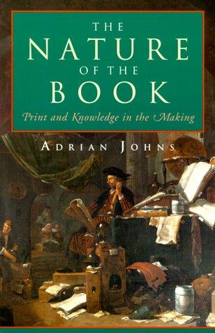 Adrian Johns: The Nature of the Book (Paperback, 2000, University Of Chicago Press)