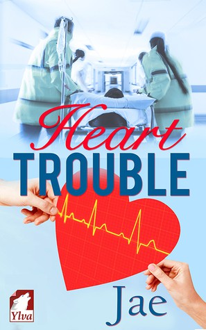 Jae: Heart Trouble (2016, Ylva Publishing)