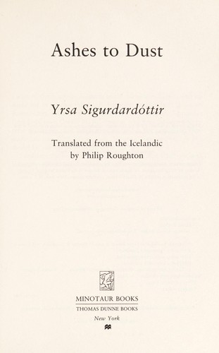 Yrsa Sigurdardottir: Ashes to dust (2012, St. Martin's Griffin)