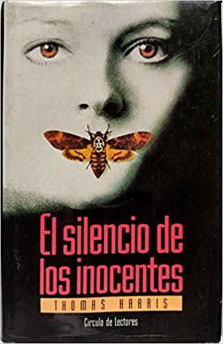 Thomas Harris: El silencio de los inocentes (Spanish language, 1991, Círculo de Lectores)