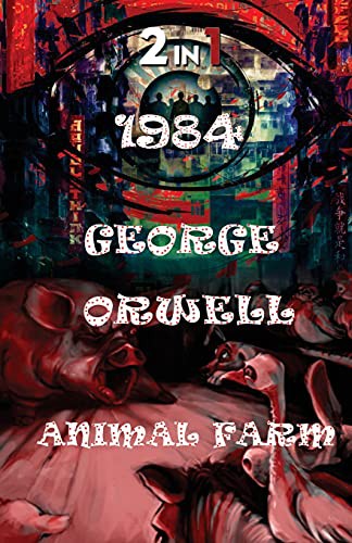 George Orwell: 1984 and Animal Farm (Paperback, 2020, Delhi Open Books)