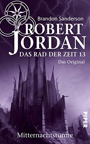 Robert Jordan, Brandon Sanderson: Das Rad der Zeit 13. Das Original: Mitternachtstürme (German Edition) (2013)