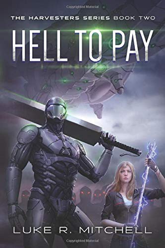 Luke R. Mitchell: Hell to Pay (Paperback, 2017, CreateSpace Independent Publishing Platform)
