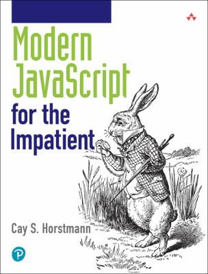 Cay S. Horstmann: Modern JavaScript for the Impatient (2020, Pearson Education, Limited)