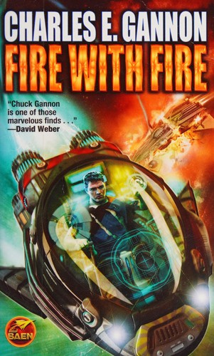 Charles E. Gannon: Fire with fire (2014)