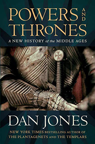 Dan Jones: Powers and Thrones (Hardcover, 2021, Viking)