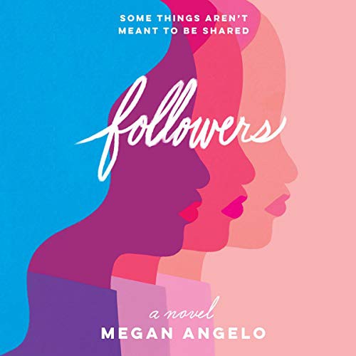 Megan Angelo: Followers (AudiobookFormat, 2020, Graydon House, Harlequin Audio and Blackstone Publishing)