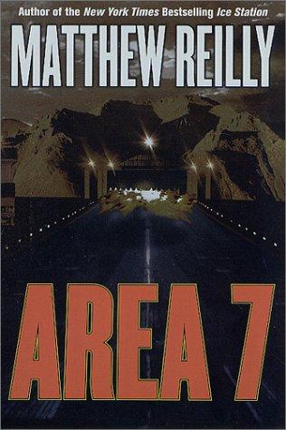 Matthew Reilly: Area 7 (2002, Thomas Dunne Books)