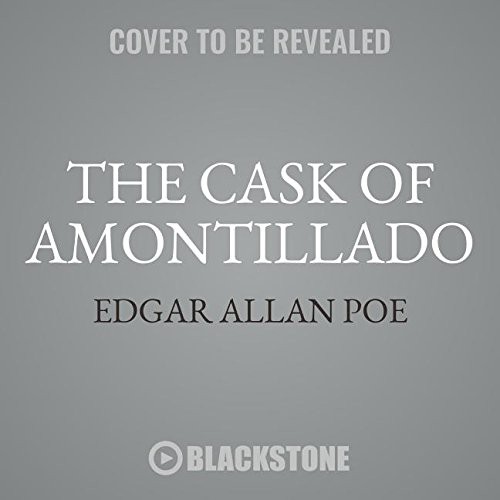 Edgar Allan Poe (duplicate), Ben Sturgess, Adam Cole, Andrew Ward, Wireless Theatre Company: The Cask of Amontillado (AudiobookFormat, 2017, Design Sound Productions)
