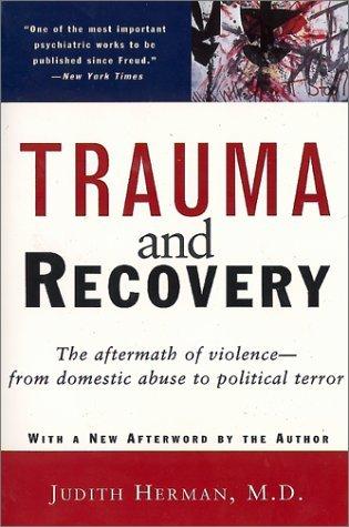 Judith Lewis Herman: Trauma and recovery (1997, BasicBooks)