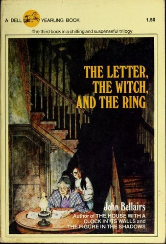 John Bellairs: The Letter, the Witch, and the Ring (Paperback, 1980, Yearling)
