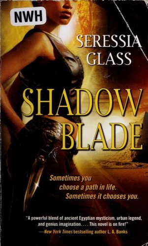Seressia Glass: Shadow blade (2010, Pocket Books)