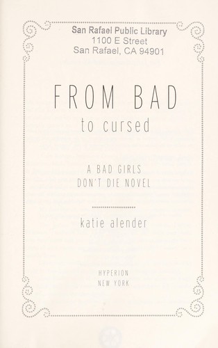 Katie Alender: From bad to cursed (2011, Hyperion)