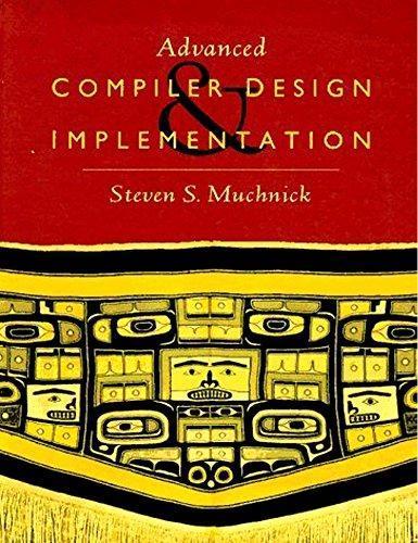 Steven Muchnick: Advanced compiler design and implementation (1997)