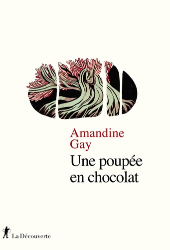 Une poupée en chocolat (Paperback, French language, 2021, La Découverte)