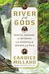 Candice Millard: River of the Gods (2022, Knopf Doubleday Publishing Group)