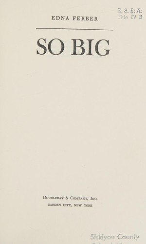 Edna Ferber: So Big (Hardcover, 1951, Doubleday Books)