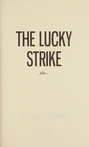 Kim Stanley Robinson: Lucky strike (2009, PM Press)