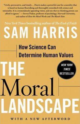 Sam Harris: The Moral Landscape (2011, Free Press)