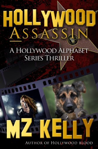 M.Z. Kelly: Hollywood Assassin (EBook)