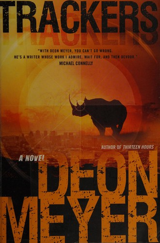 Deon Meyer: Trackers (2011, Random House Canada)