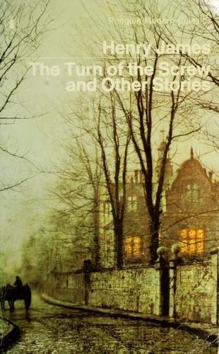 Henry James: The turn of the screw, and other stories; (1969)