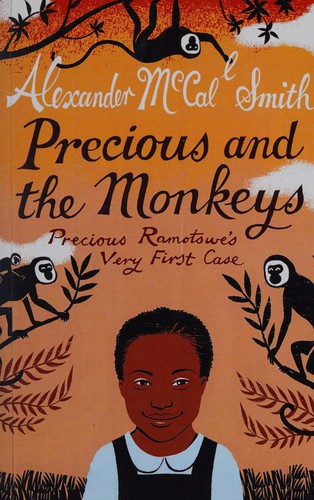 Alexander McCall Smith: Precious and the monkeys (2012, [Galaxy])