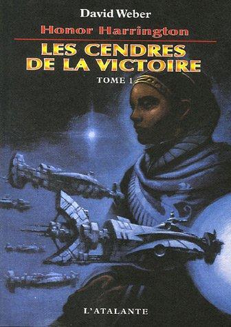 David Weber: Les Cendres de la victoire (French language, 2007)