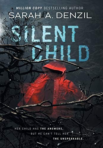 Sarah a Denzil: Silent Child (Hardcover, 2020, Sarah Dalton)