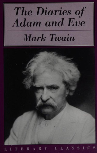 Mark Twain: The diaries of Adam and Eve (2000, Prometheus Books)