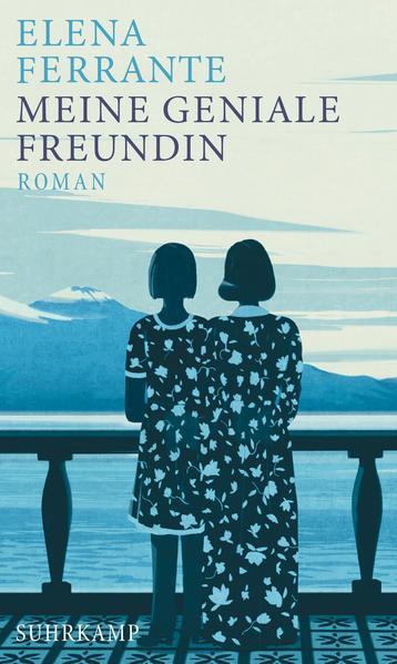 Elena Ferrante: Meine geniale Freundin (Hardcover, German language, 2016, Suhrkamp Verlag)