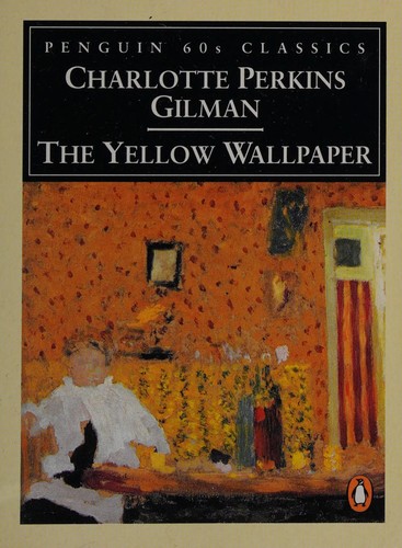 Charlotte Perkins Gilman: Yellow wallpaper (1995, Penguin)