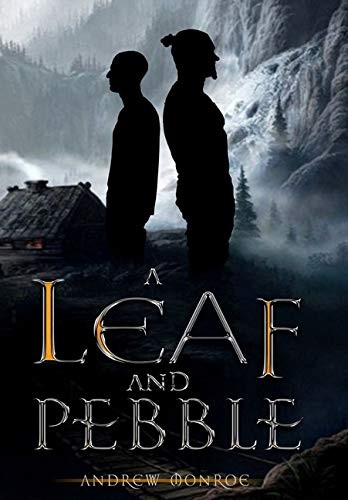 Andrew Monroe: A Leaf and Pebble (Hardcover, 2019, Andrew Monroe)