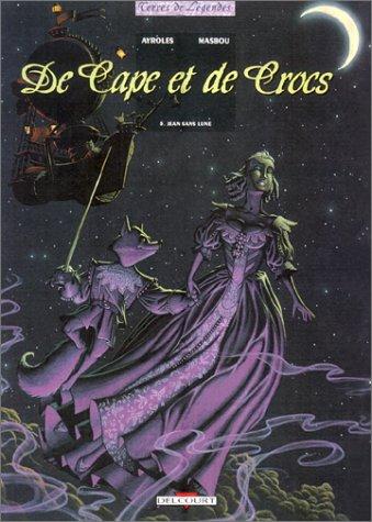 Alain Ayroles, Jean-Luc Masbou, Delcourt: De Cape et de Crocs, tome 5  (Hardcover, 2002, Delcourt)