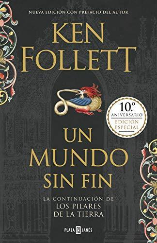 Ken Follett, Anuvela;: Un mundo sin fin (Spanish language, 2017, PLAZA & JANES)