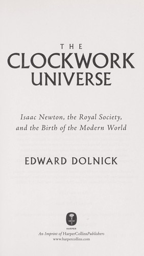Edward Dolnick: Clockwork universe (2011, Harper)