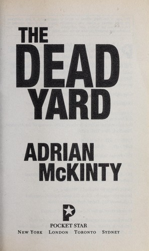 Adrian McKinty: The Dead Yard (2006, Pocket Star)