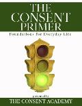 Sar Surmick, Rachel Drake, Lara-Ashley Monroe, Kelley O'Hanlon, Leah Hirsch: The Consent Primer