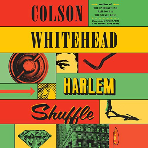 Colson Whitehead: Harlem Shuffle (2021, Random House Audio)