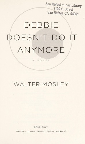 Walter Mosley: Debbie doesn't do it anymore (2014)