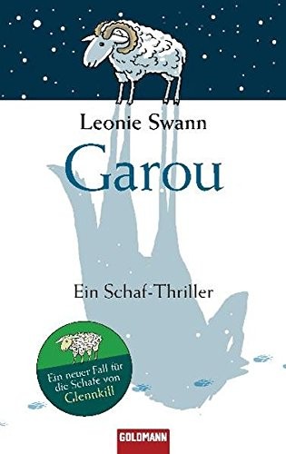 Leonie Swann: Garou: Ein Schaf-Thriller (Hardcover, German language, 2010, Goldmann)